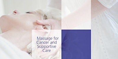 Imagem principal do evento Massage for Cancer and Supportive Care