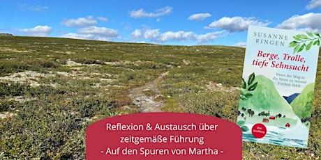 Hauptbild für Reflexion & Austausch über zeitgemäße Führung - Auf den Spuren von Martha