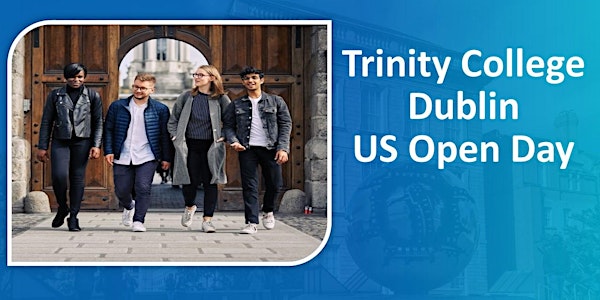 Discover Trinity College Dublin - NJ & PA Information Evening