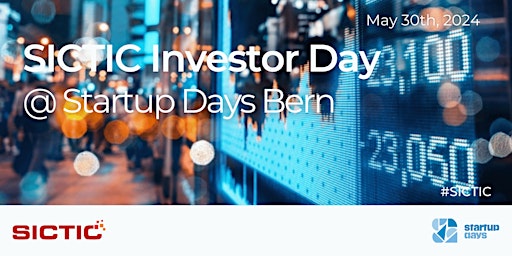 Imagen principal de 128th  SICTIC Investor Day @ Startup Days Bern