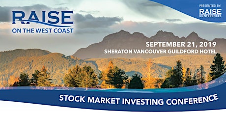 RAISE on the WEST COAST – Stock Market Investing Conference