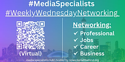 Imagem principal do evento #MediaSpecialists Virtual Job/Career/Professional Networking #SanJose
