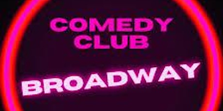 LE BROADWAY COMEDY CLUB PRESENTE LA CREME DU STAND UP PARISIEN