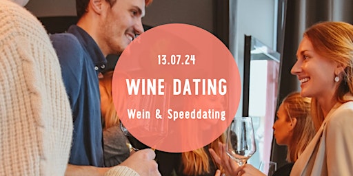 Hauptbild für Wine Dating - Wine Tasting & Gruppen-Speed Dating Event! (24 - 39 J.)