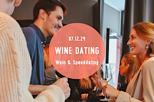 Image principale de Wine Dating - Wine Tasting & Gruppen-Speed Dating Event! (24 - 39 J.)