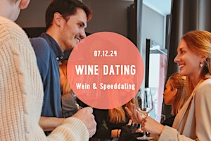 Imagen principal de Wine Dating - Wine Tasting & Gruppen-Speed Dating Event! (24 - 39 J.)