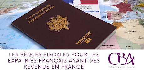 Image principale de Les règles fiscales pour les expatriés français ayant des revenus en France