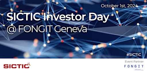 Immagine principale di 132nd  SICTIC Investor Day @ Fongit Geneva 