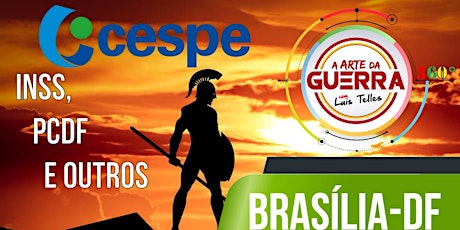Imagem principal do evento BRASÍLIA-DF | ARTE DA GUERRA BLACK SIGNATURE 360° - CESPE - PCDF- INSS  E OUTROS