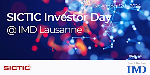 134th  SICTIC Investor Day @ IMD Lausanne primary image