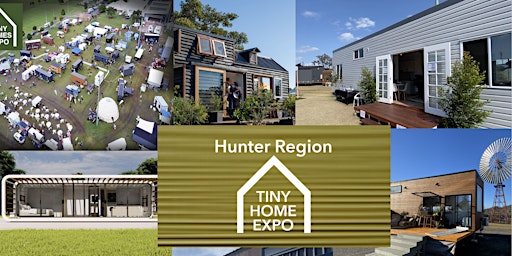 Imagem principal do evento Hunter Region NSW Tiny Home Expo