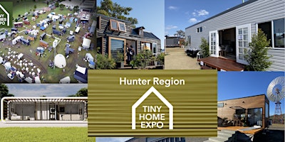 Imagem principal do evento Hunter Region NSW Tiny Home Expo