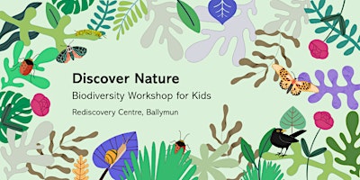 Image principale de Biodiversity Week:  Discover Nature - Biodiversity Workshop for Kids
