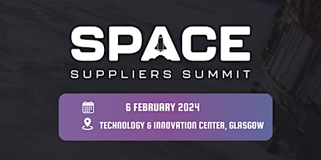 Image principale de Space Suppliers Summit Glasgow