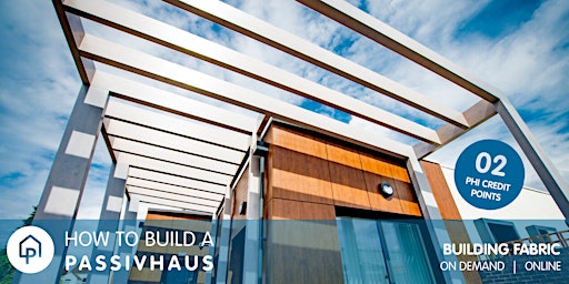 How to build a Passivhaus: Building services & QA - on demand primary image