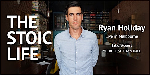 Hauptbild für Ryan Holiday Live in Melbourne: The Stoic Life