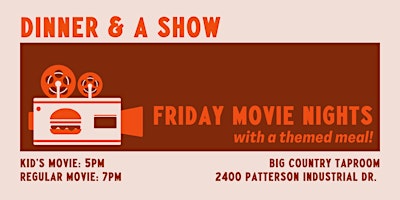 Image principale de Dinner &  A Show: Friday Movie Nights