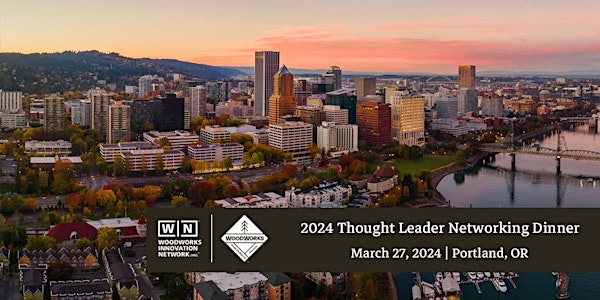 2024 WoodWorks Innovation Network (WIN) Thought Leader Dinner