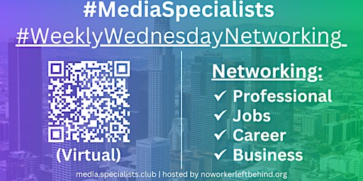 Image principale de #MediaSpecialists Virtual Job/Career/Professional Networking #LosAngeles