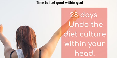 28 day - Undo the diet culture that is in your head  primary image