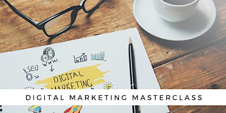 Digital Marketing Masterclass for Small Business primary image