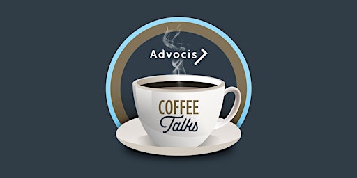 Image principale de Advocis Coffee Talks