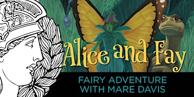 Imagem principal do evento A Fairy Adventure with Mare Davis