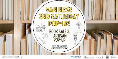 Primaire afbeelding van Van Ness 2nd Saturday Pop-Up!