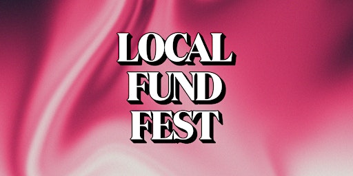 Imagem principal do evento Local Fund Fest
