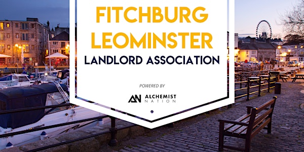Fitchburg Leominster Landlord Meeting!