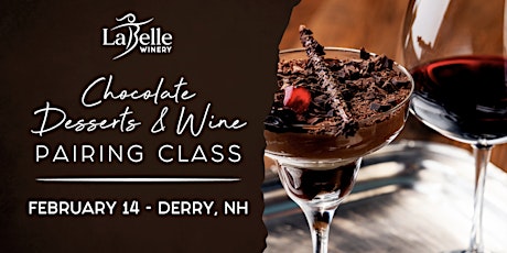 Chocolate Desserts & Wine Pairing Class at LaBelle Winery Derry primary image