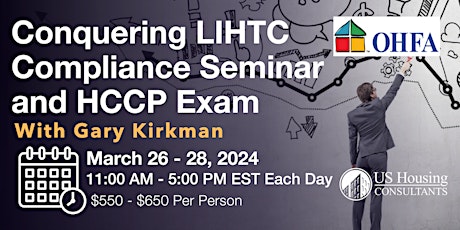 Conquering LIHTC Compliance & HCCP Exam - Virtual Training 03/26 - 03/28