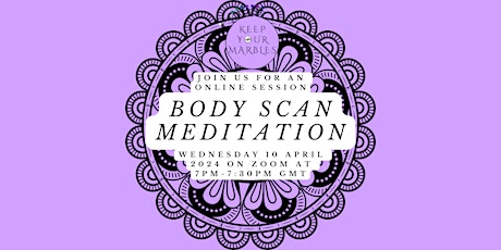 Keep Your Marbles: Meditation: Body scan session