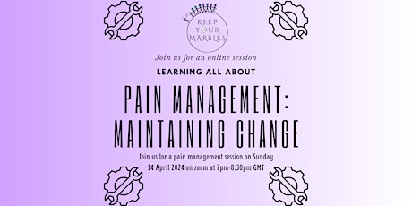 Keep Your Marbles: Pain Management: Maintaining change