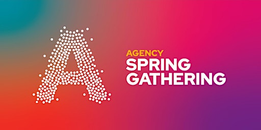 Agency Spring Gathering 2024 (invite only) primary image