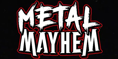 Metal Mayhem
