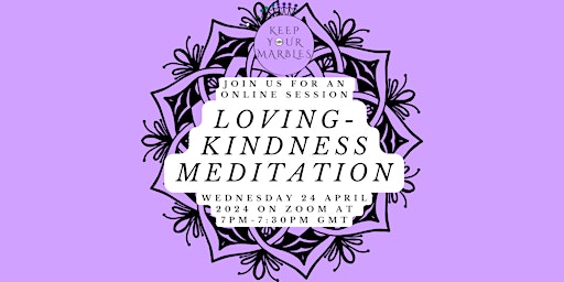 Hauptbild für Keep Your Marbles: Meditation: Loving kindness session