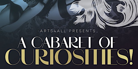 Henley Arts4All 2024		A Cabaret of Curiosities 18+