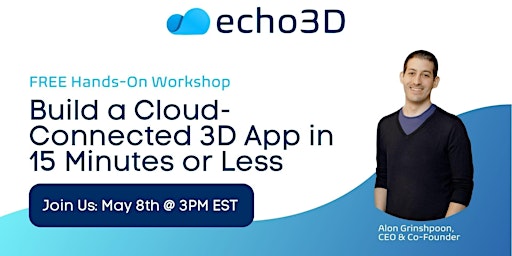 Imagem principal do evento Learn How to Build a Cloud-Connected 3D App in 15 Minutes Or Less