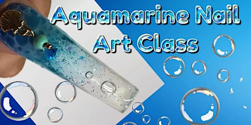 Imagem principal do evento Aquamarine Nail Art Class