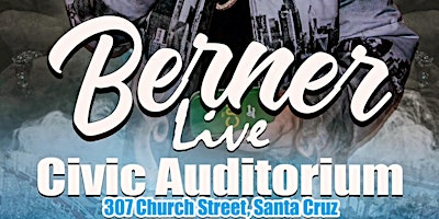 Primaire afbeelding van Berner at The Santa Cruz Civic Auditorium