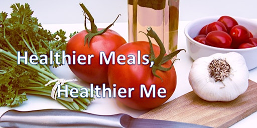 Hauptbild für Healthier Meals, Healthier Me (Portland)