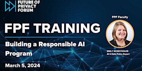 Primaire afbeelding van FPF Training: Building a Responsible AI Program | March 5, 2024