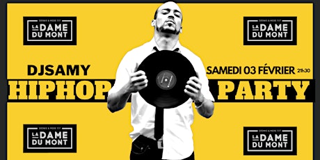 Image principale de DJ SAMY @ La Dame Du Mont | HIP HOP PARTY
