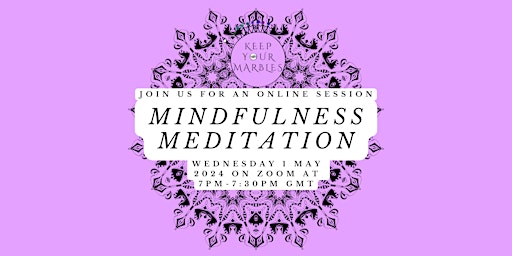 Primaire afbeelding van Keep Your Marbles: Meditation: Mindfulness session
