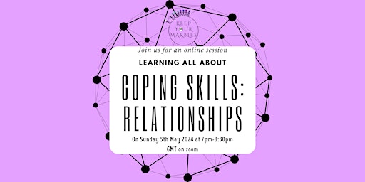 Primaire afbeelding van Keep Your Marbles: Coping Skills: Relationships session