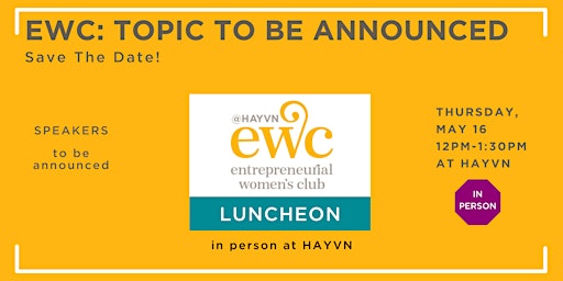 Imagem principal de EWC Meeting: Topic To Be Announced