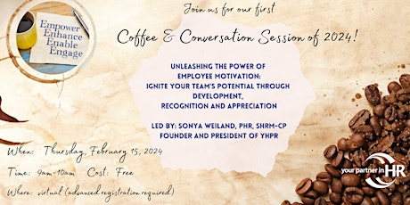 Coffee & Conversation:  Unleashing the Power of Employee Motivation primary image