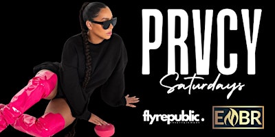 PRVCY SATURDAYS.... OPEN BAR +  COMPLIMENTARY VIP ENTRY W/ RSVP! primary image