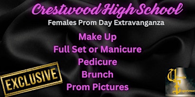 Primaire afbeelding van Crestwood High School Prom Day Extravaganza - Females
